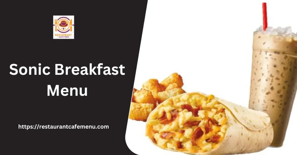 Sonic Breakfast Menu 2024
