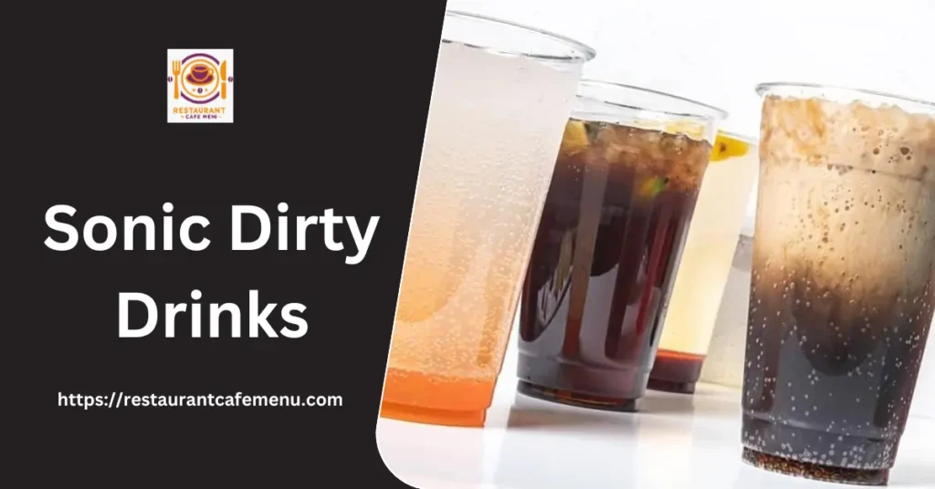 Sonic Dirty Drinks 2024