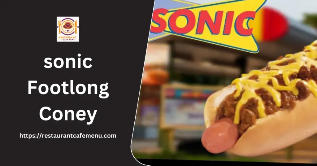 Sonic Footlong Coney 2024