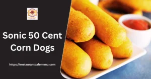 Sonic 50 Cent Corn Dogs