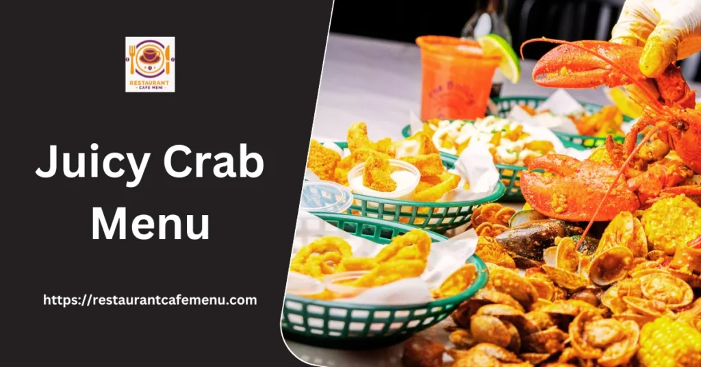 Juicy Crab Menu 2024
