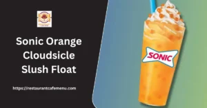 Sonic Orange Cloudsicle Slush Float