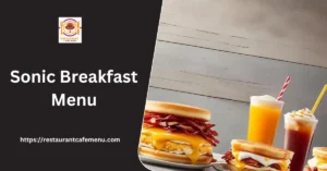 Sonic Breakfast Menu