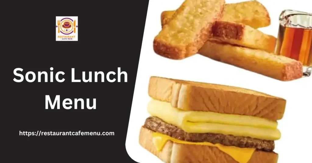 Sonic Lunch Menu 2024