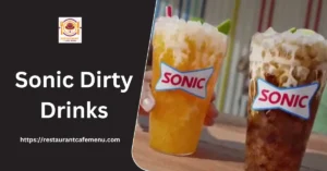 Sonic Dirty Drinks