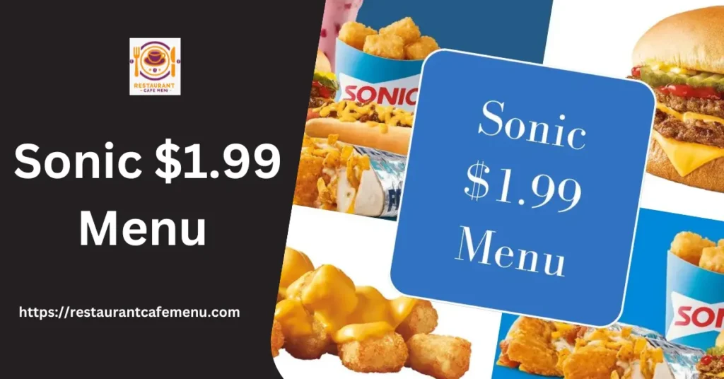 Sonic $1.99 menu 2024