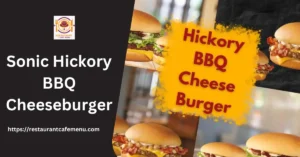 Sonic Hickory BBQ Cheeseburger