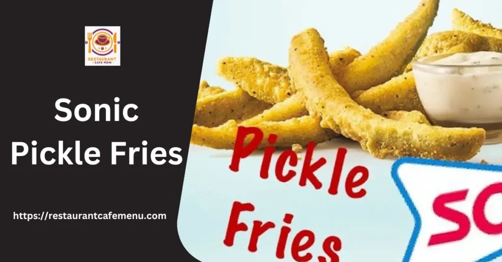 Sonic Pickle Fries 2024