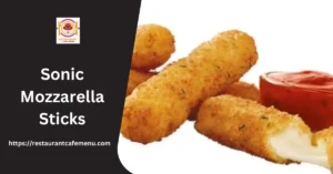 Sonic Mozzarella Sticks