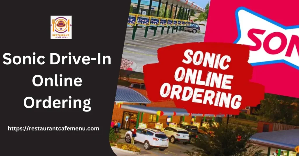 Sonic Drive-In Online Ordering 2024